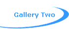 Gallery Two